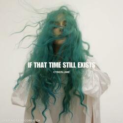 If That Time Still Exists