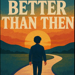 Better than then (feat. MMD & Soulful Guru)