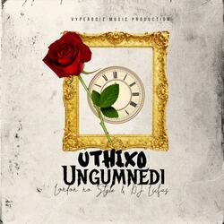 Uthixo Ungumncedi (feat. London noStyle)