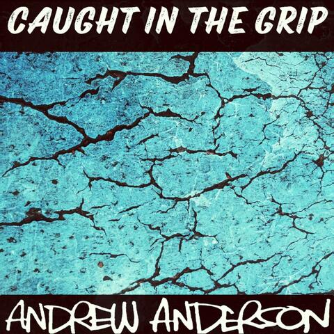 Caught in the Grip