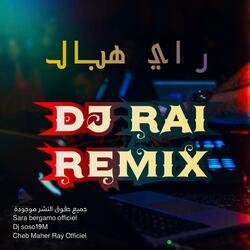 Dj rai remiix jdid | مجموعة مقاطع راي جديدة هبـــاال