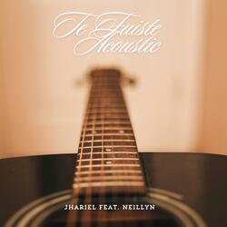 Te Fuiste (feat. Neillyn Firpo) (Acoustic)