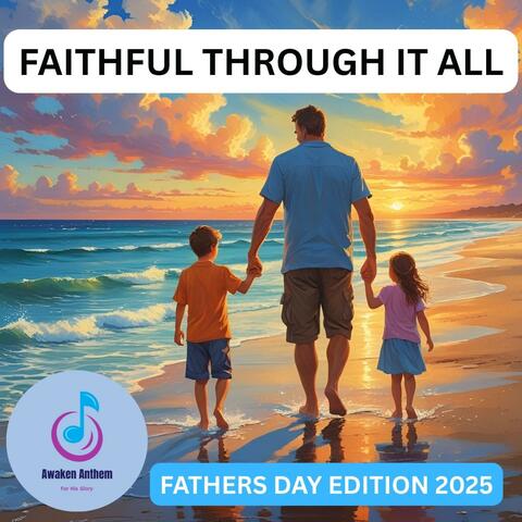 FAITHFUL THROUGH IT ALL