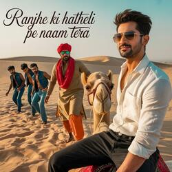 Ranjhe Ki Hatheli pe