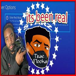 Its Been Real(fail Song)