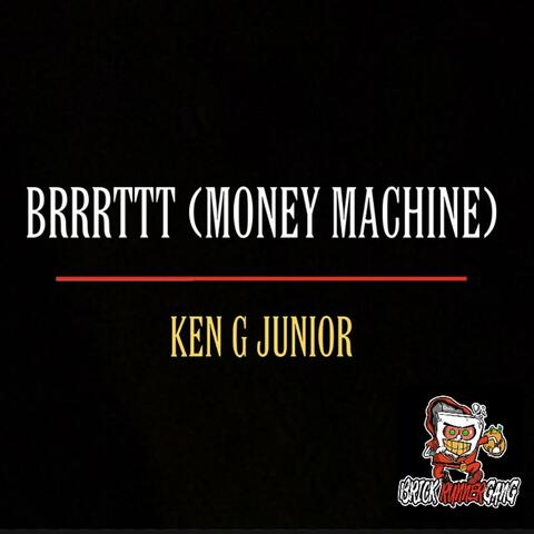 Brrttt (Money Machine)
