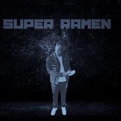 Super Ramen