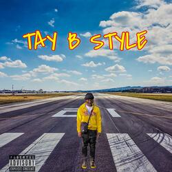 Tay B style