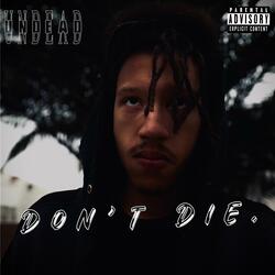 Don't Die