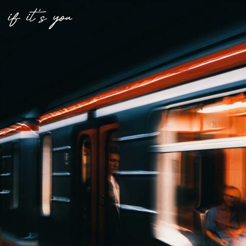 If It's You