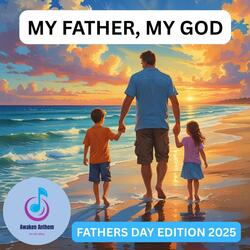 MY FATHER, MY GOD