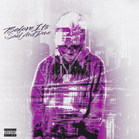Before It's Said And Done (Deluxe)