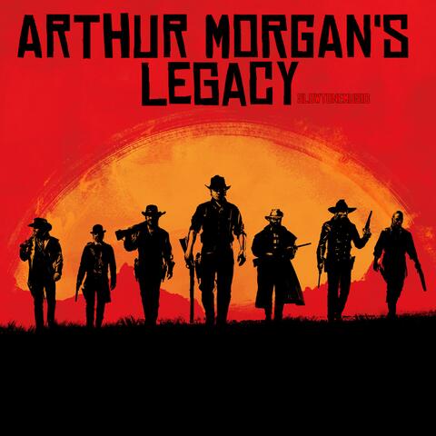 Arthur Morgan's Legacy