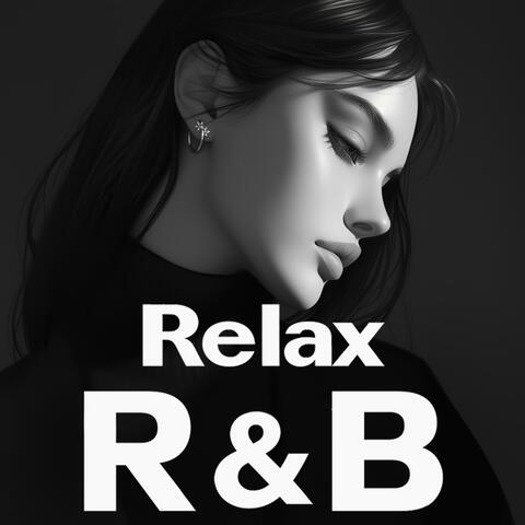 R&B Relax Mix - Blissful Relaxation -