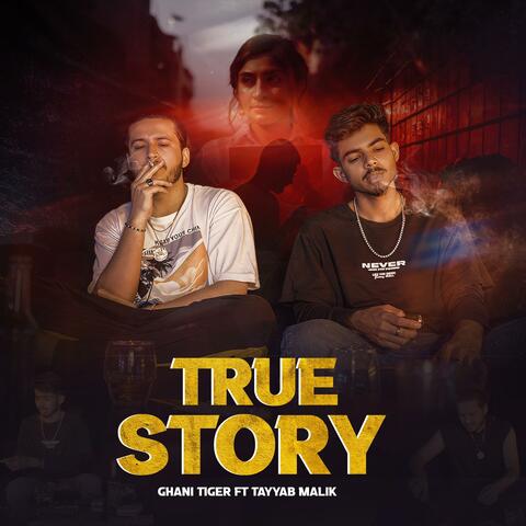 True Story (feat. Tayyab Malik)