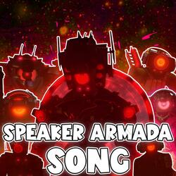 SPEAKER ARMADA SONG