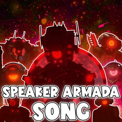 SPEAKER ARMADA SONG