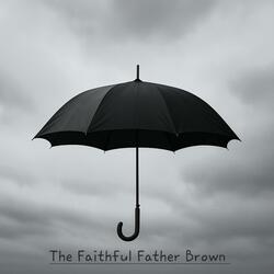 The Faithful Father Brown