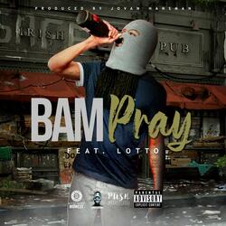 Pray (feat. Phil & Lotto)