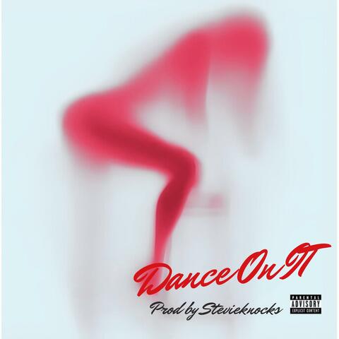 Dance On It