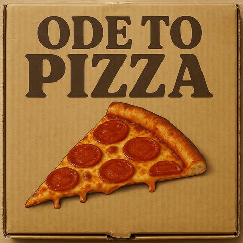 Ode To Pizza
