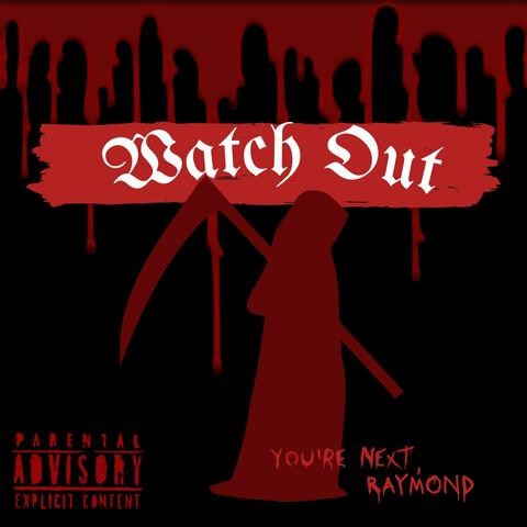 Watch Out!