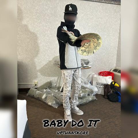 Baby Do It