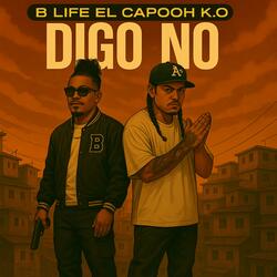 Digo No (feat. El Capooh K.O)