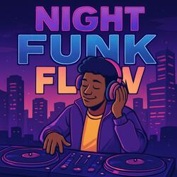 Night Funk Flow