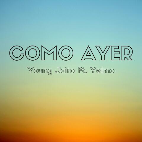 Como Ayer (feat. Yelmo)