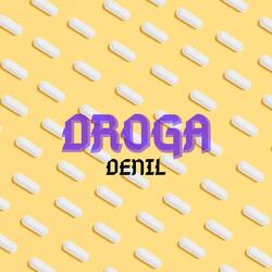 Droga (feat. Denil, Josh el Kavial & Raymond)