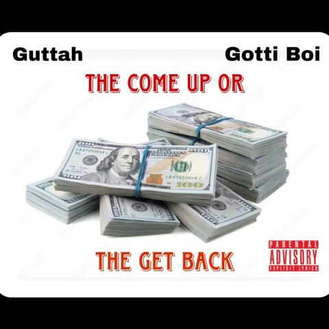 The Come Up Or The Get Back