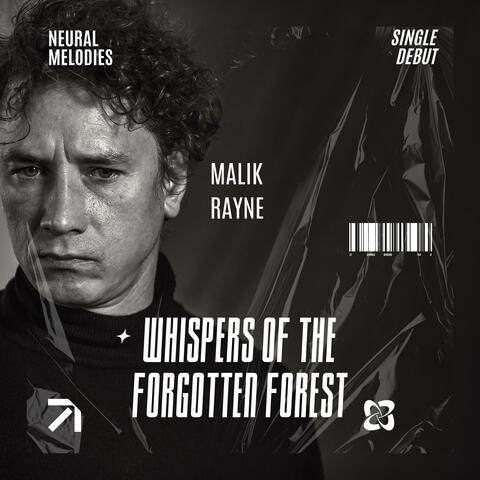 Whispers Of The Forgotten Forest (feat. Malik Rayne)