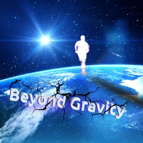 Beyond Gravity