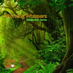 Morning Whispers
