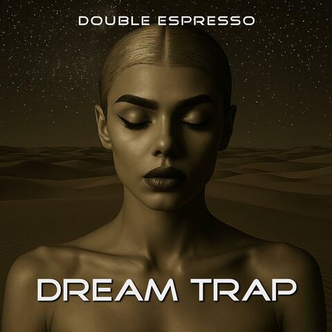 Dream Trap