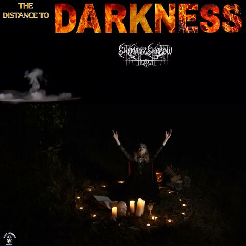 The Distance To Darkness 2