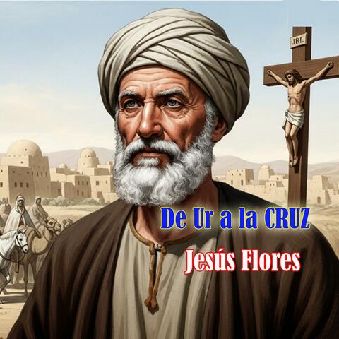 De Ur A La Cruz