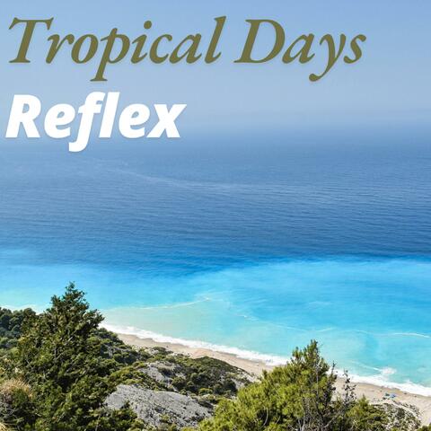 Tropical Days