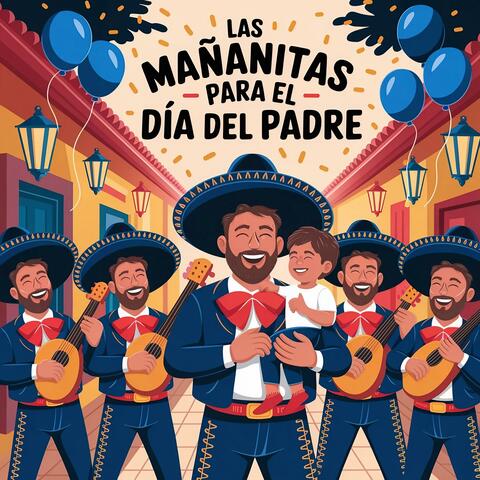 Las Mañanitas para el Día del Padre