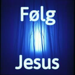 Følg Jesus