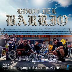 Loco Del Barrio (feat. KINGS GANG MAFIA)