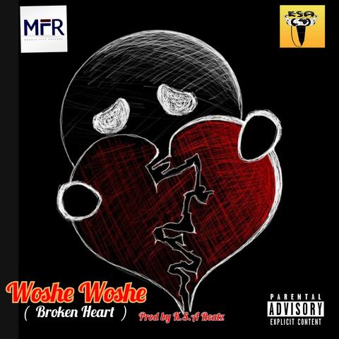 Woshe Woshe (Broken Heart)
