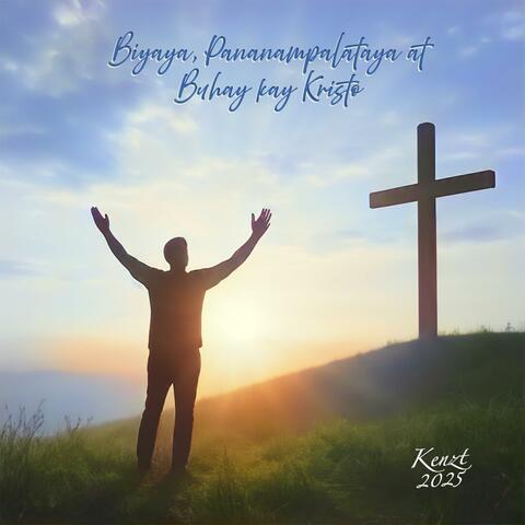 Biyaya, Pananampalataya at Buhay Kay Kristo