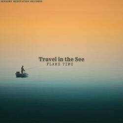 Travel in the See (feat. Ayoub Houmanna, Sensory Meditation & MgoldMusic)