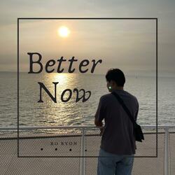 Better Now (feat. Phearum)