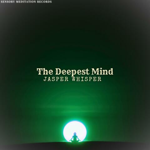 The Deepest Mind (feat. Pile Of Strings, Sensory Meditation, Flame Timo, Nina Nalo & Alma Lin)