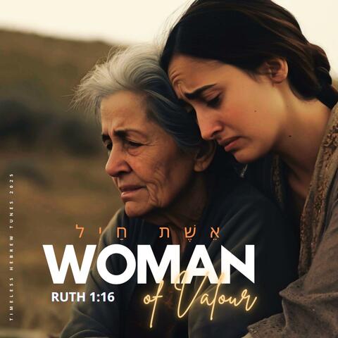 Woman of Valour (Ruth Song)