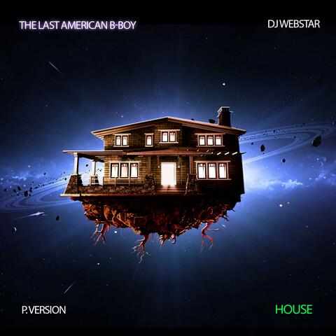 House (feat. Dj Webstar)