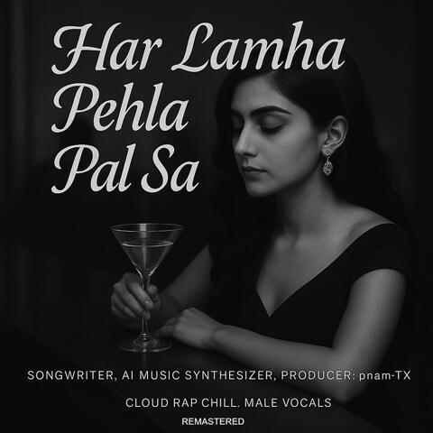 Har Lamha Pehla Pal Sa (Male Vocals Remastered)